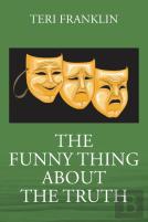 The Funny Thing About The Truth