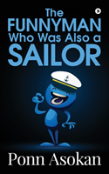 ''The Funnyman Who Was Also A Sailor ''