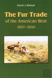The Fur Trade Of The American West