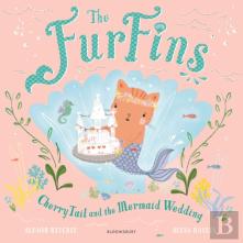 The Furfins: Cherrytail And The Mermaid Wedding
