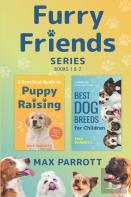 The Furry Friends Series, Books 1 & 2