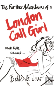The Further Adventures Of A London Call Girl