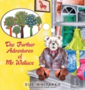 The Further Adventures Of Mr. Wallace