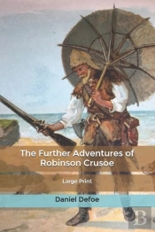 The Further Adventures Of Robinson Crusoe