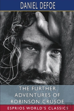 Bertrand.pt - The Further Adventures Of Robinson Crusoe (Esprios Classics)