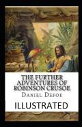 The Further Adventures Of Robinson Crusoe Illustrated