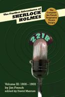 The Further Adventures Of Sherlock Holmes (Part Iii