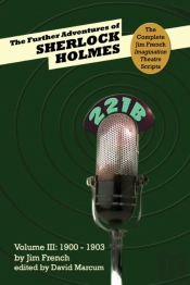 The Further Adventures Of Sherlock Holmes (Part Iii