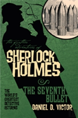 Bertrand.pt - The Further Adventures Of Sherlock Holmes: The Seventh Bullet