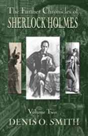 The Further Chronicles Of Sherlock Holmes - Volume 2