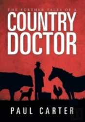 The Further Tales Of A Country Doctor