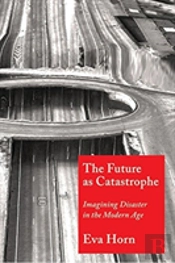 The Future As Catastrophe