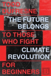 The Future Belongs To Those Who Fight