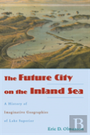 The Future City On The Inland Sea