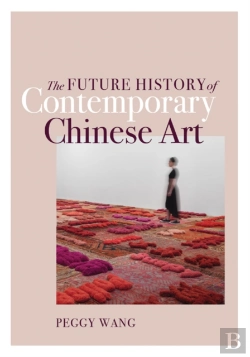 Bertrand.pt - The Future History Of Contemporary Chinese Art