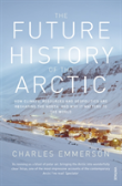 The Future History Of The Arctic