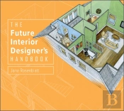 The Future Interior Designer'S Handbook