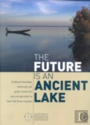 The Future Is An Ancient Lake