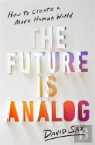The Future Is Analog