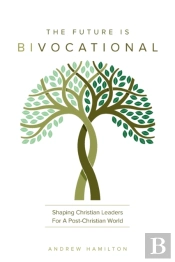 The Future Is Bivocational