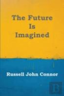 The Future Is Imagined