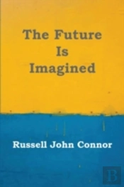 The Future Is Imagined