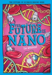 The Future Is Nano