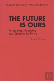 The Future Is Ours