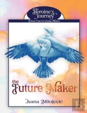 The Future Maker