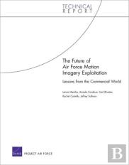 The Future Of Air Force Motion Imagery Exploitation