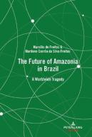 The Future Of Amazonia In Brazil