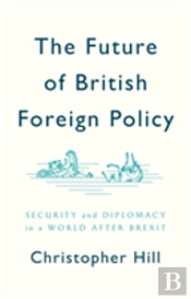 The Future Of British Foreign Policy