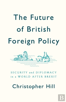 Bertrand.pt - The Future Of British Foreign Policy