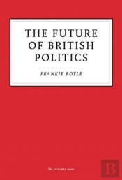 The Future Of British Politics