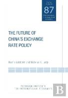 The Future Of China'S Exchange Rate Policy