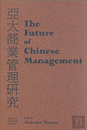 The Future Of Chinese Management