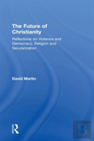 The Future Of Christianity