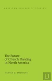 The Future Of Church Planting In North America