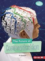 The Future Of Communication