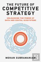The Future Of Competitive Strategy