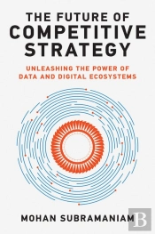 The Future Of Competitive Strategy