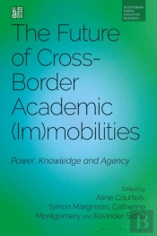 The Future Of Cross-Border Academic Mobilities And Immobilities
