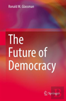 The Future Of Democracy