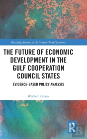 The Future Of Economic Development In The Gulf Cooperation Council States