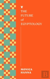 The Future Of Egyptology