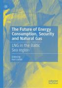The Future Of Energy Consumption, Security And Natural Gas