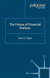 The Future Of Financial Markets