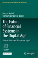 The Future Of Financial Systems In The Digital Age