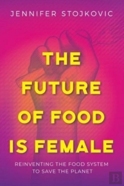 Bertrand.pt - The Future Of Food Is Female