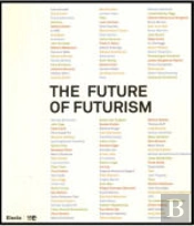 The Future of Futurism